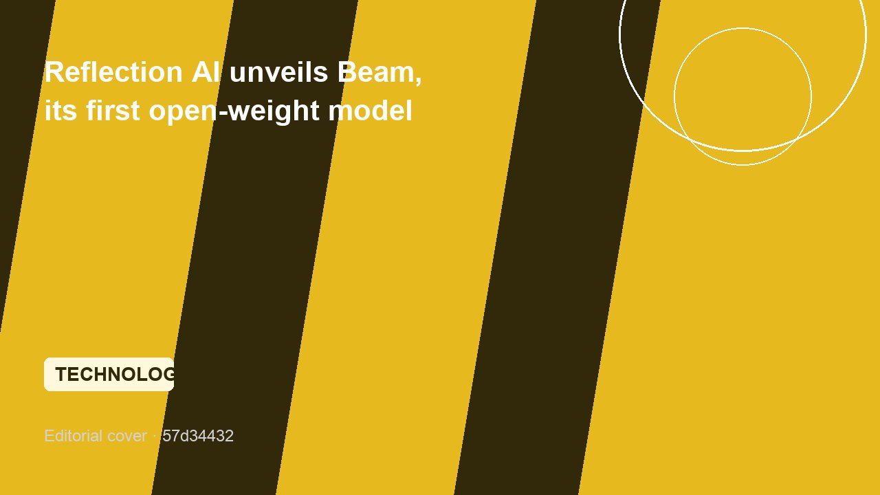 Reflection AI unveils Beam, its first open-weight model
